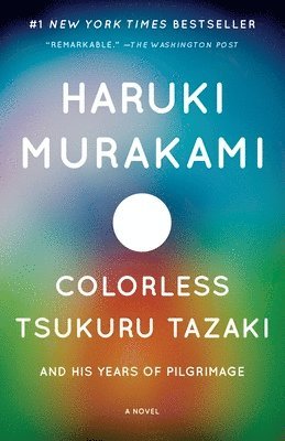 Colorless Tsukuru Tazaki and His Years of Pilgrimage (h�ftad)