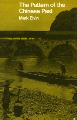 Pattern of the Chinese Past (inbunden)