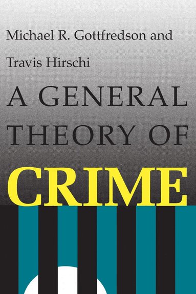 General Theory of Crime (hftad)
