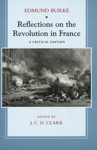 Reflections on the Revolution in France (inbunden)