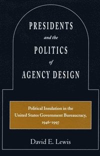 Presidents and the Politics of Agency Design (hftad)