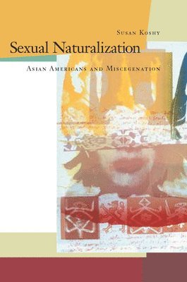 Sexual Naturalization (inbunden)
