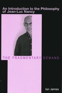 The Fragmentary Demand (inbunden)