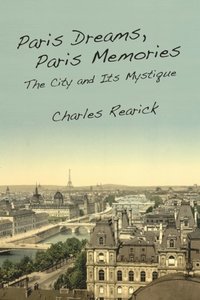 Paris Dreams, Paris Memories (e-bok)