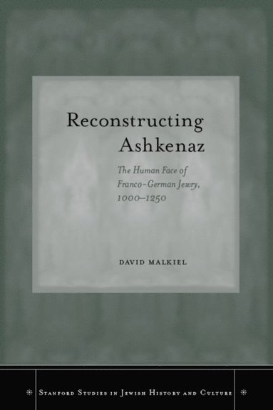 Reconstructing Ashkenaz (e-bok)
