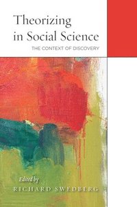 Theorizing in Social Science (inbunden)