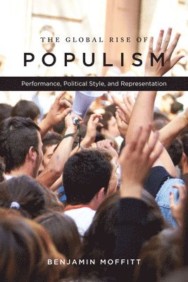 The Global Rise of Populism (inbunden)