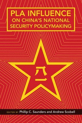 PLA Influence on China's National Security Policymaking (hftad)