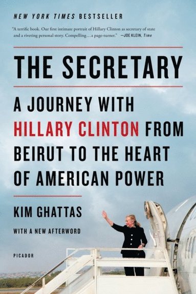 Secretary: A Journey with Hillary Clinton from Beirut to the Heart of American Power (e-bok)