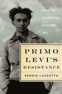Primo Levi's Resistance (e-bok)