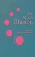 The Moon Illusion (inbunden)