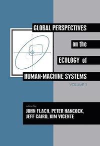 Global Perspectives on the Ecology of Human-Machine Systems (inbunden)