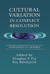 Cultural Variation in Conflict Resolution (inbunden)