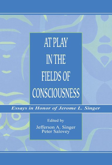 At Play in the Fields of Consciousness (inbunden)