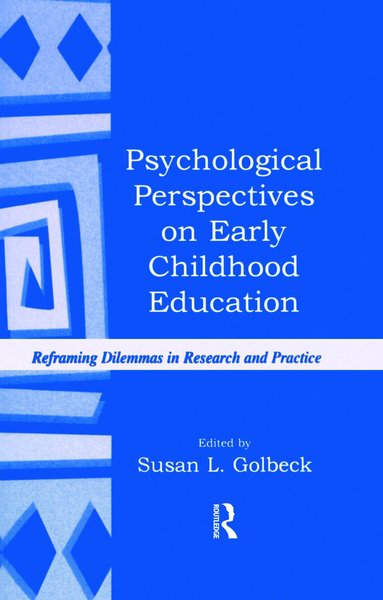 Psychological Perspectives on Early Childhood Education (h�ftad)