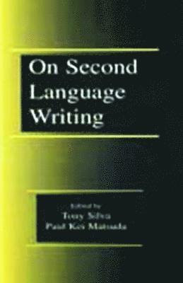 On Second Language Writing (inbunden)