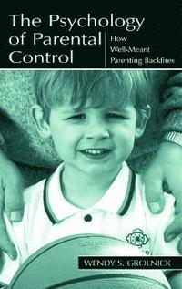 The Psychology of Parental Control (häftad)