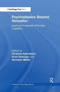 Psychophysics Beyond Sensation (inbunden)