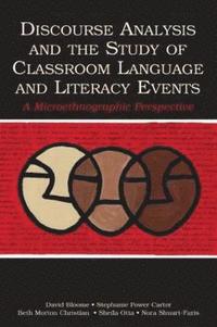 Discourse Analysis and the Study of Classroom Language and Literacy Events (inbunden)