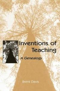 Inventions of Teaching (häftad)
