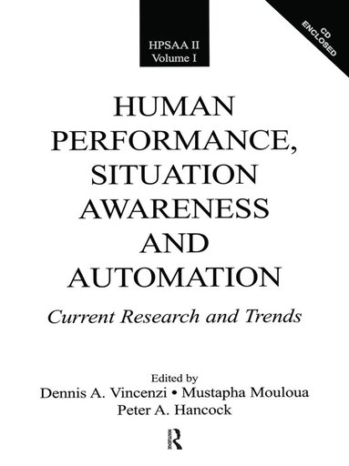 Human Performance, Situation Awareness, and Automation (inbunden)