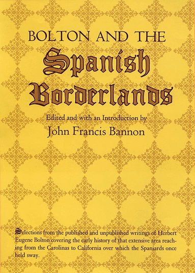 Bolton and the Spanish Borderlands (inbunden)