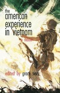 The American Experience in Vietnam (hftad)