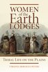 Women of the Earth Lodges