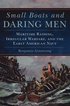 Small Boats and Daring Men