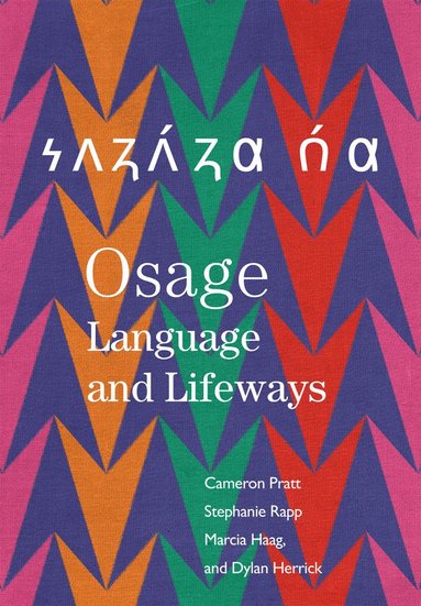 Osage Language and Lifeways (inbunden)