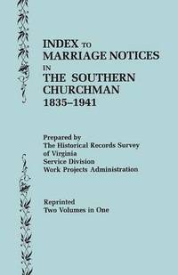 Index to Marriage Notices in the Southern Churchman, 1835-1941 (hftad)
