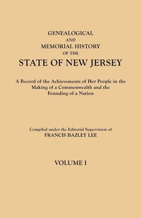Genealogical and Memorial History of the State of New Jersey. in Four Volumes. Volume I (häftad)