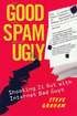 The Good, The Spam, And The Ugly