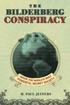 The Bilderberg Conspiracy: Inside the World's Most Powerful Secret Society