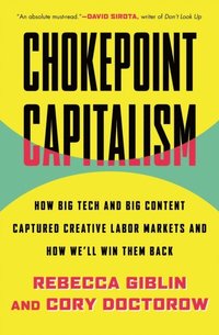 Chokepoint Capitalism (e-bok)