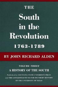 The South in the Revolution, 1763-1789 (hftad)