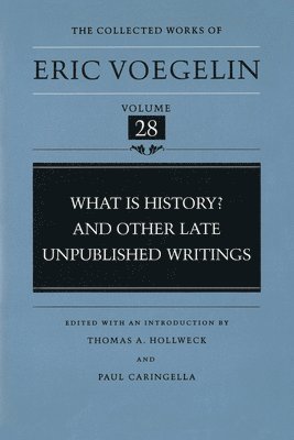What is History? and Other Late Unpublished Writings (CW28) (inbunden)