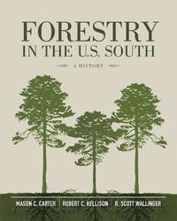 Forestry in the U.S. South (inbunden)