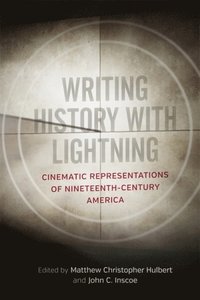 Writing History with Lightning (e-bok)