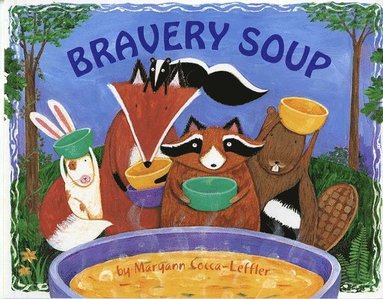 Bravery Soup (h�ftad)
