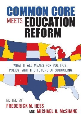 Common Core Meets Education Reform (inbunden)