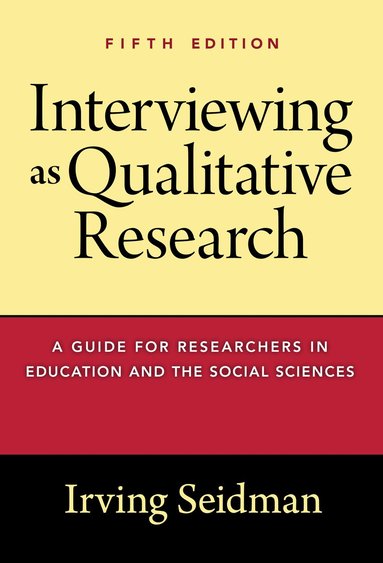 Interviewing As Qualitative Research (häftad)
