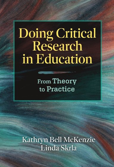 Doing Critical Research in Education (inbunden)