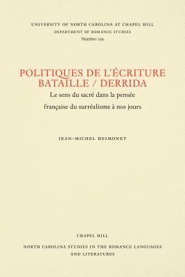 Politiques de L'criture Bataille / Derrida (hftad)