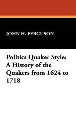 Politics Quaker Style (hftad)