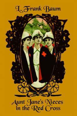 Aunt Jane's Nieces in the Red Cross (hftad)
