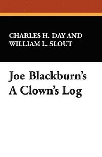 Joe Blackburn's A Clown's Log (hftad)