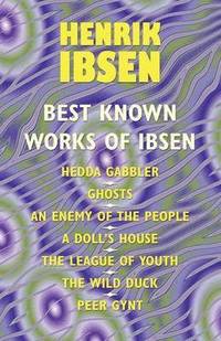 The Best Known Works of Ibsen (hftad)