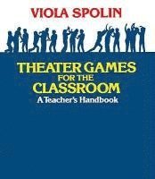 Theater Games for the Classroom (hftad)