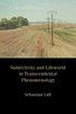 Subjectivity and Lifeworld in Transcendental Phenomenology